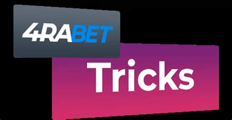 4RaBet Free Betting Tricks And Tips For Winning.